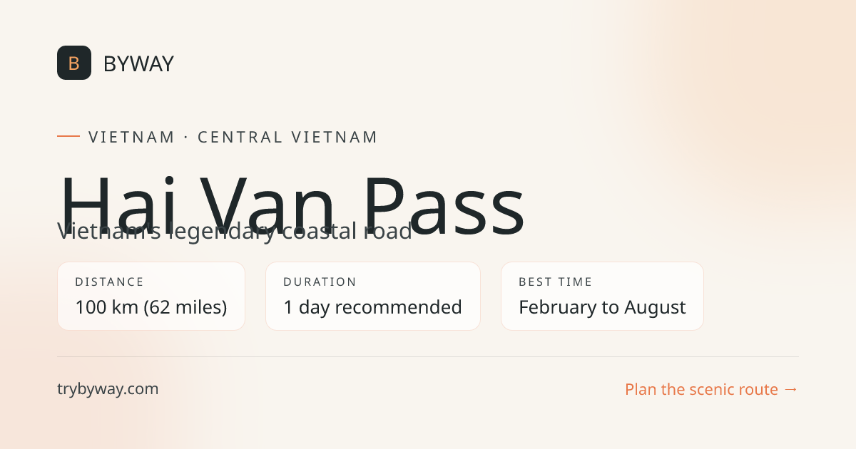 Hai Van Pass Road Trip Itinerary | Vietnam | BYWAY